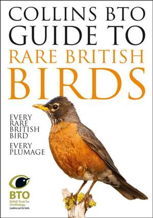 Collins BTO Guide to Rare British Birds de Paul Sterry