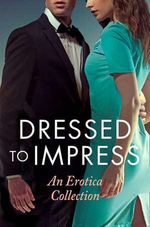 Dressed to Impress de Giselle Renarde