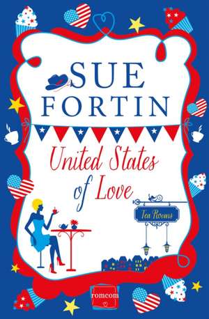 United States of Love de Sue Fortin