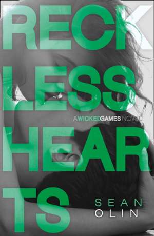 Reckless Hearts (Wicked Games, Book 2) de Sean Olin