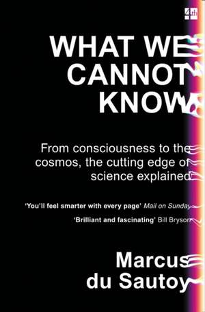 WHAT WE CANNOT KNOW PB de Marcus Du Sautoy
