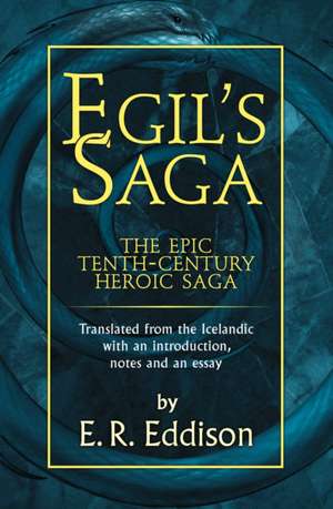 Egil's Saga de E R Eddison