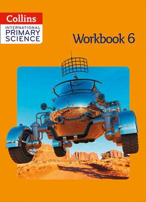 Collins International Primary Science - Workbook 6 de Karen Morrison