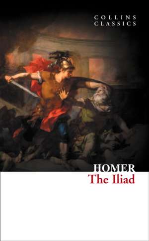 CLASSICS THE LLIAD de Homer