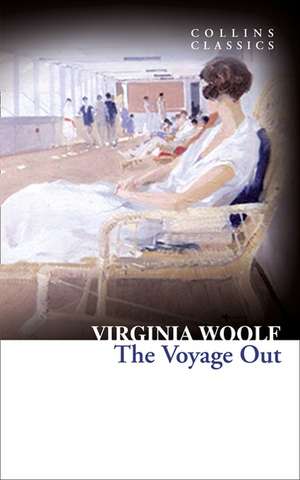 CLASSICS THE VOYAGE OUT de Virginia Woolf