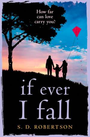 If Ever I Fall de S. D. Robertson