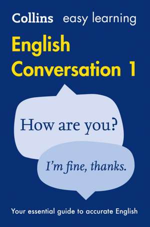 Easy Learning English Conversation Book 1 de Collins Dictionaries