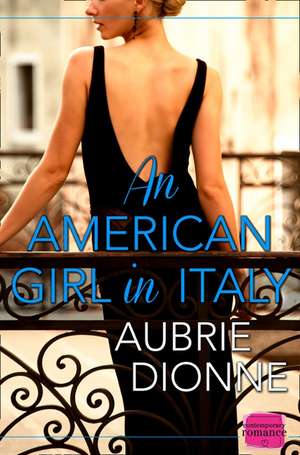 An American Girl in Italy de Aubrie Dionne