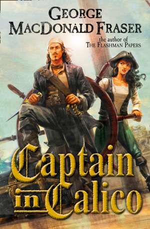 Captain in Calico de George MacDonald Fraser