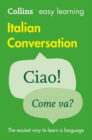 Easy Learning Italian Conversation de Collins Dictionaries