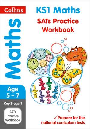 Collins Ks1 Revision and Practice - New 2014 Curriculum Edition -- Ks1 Maths: Practice Workbook de Collins KS1