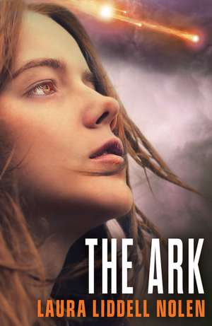 Liddell Nolen, L: The Ark de Laura Liddell Nolen