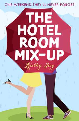 The Hotel Room Mix-Up de Kathy Jay