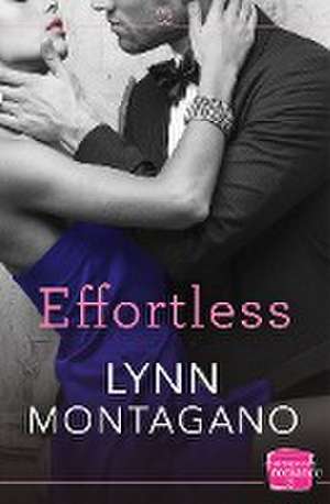 Effortless de Lynn Montagano