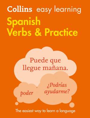 Easy Learning Spanish Verbs and Practice de Collins Dictionaries