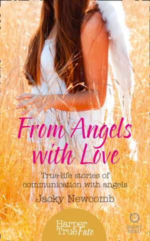 From Angels with Love de Jacky Newcomb