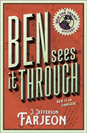 Ben Sees It Through de J. Jefferson Farjeon