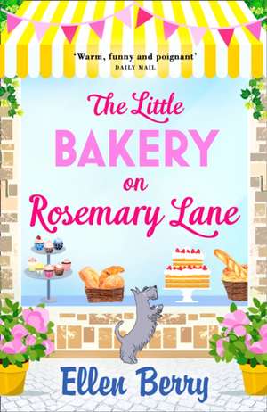 The Little Bakery on Rosemary Lane de Ellen Berry