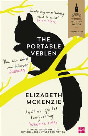 The Portable Veblen: Shortlisted for the Baileys Women's Prize for Fiction 2016 de Elizabeth Mckenzie