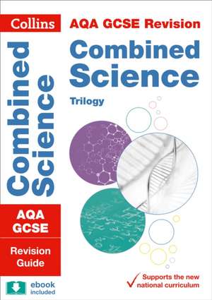 AQA GCSE 9-1 Combined Science Revision Guide de Collins Gcse