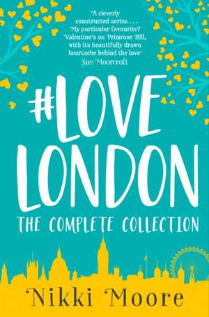 The Complete #LoveLondon Collection de Nikki Moore