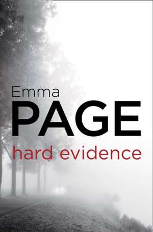 Hard Evidence de Emma Page