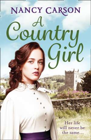 Carson, N: A Country Girl de Nancy Carson