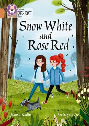 Snow White and Rose Red de Joanna Nadin