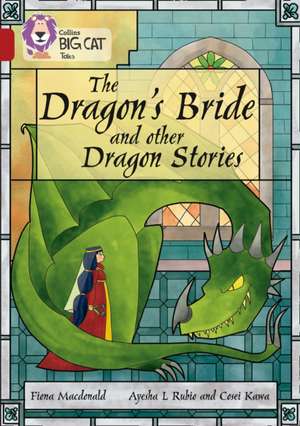 The Dragon's Bride and other Dragon Stories de Fiona MacDonald