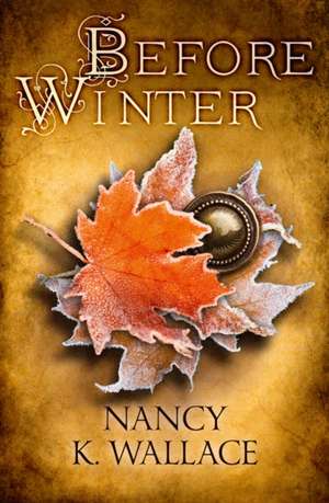 Wallace, N: Before Winter de Nancy K. Wallace
