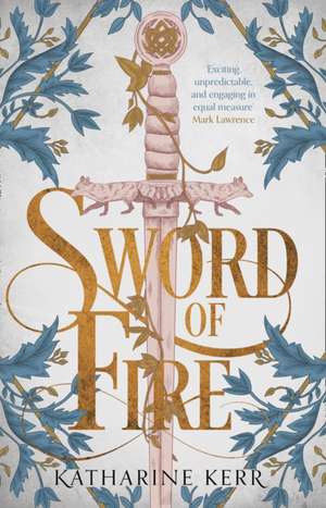 Sword of Fire de Katharine Kerr