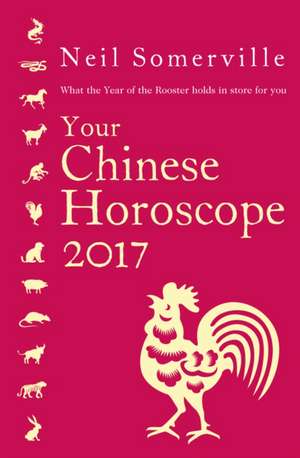 Your Chinese Horoscope de Neil Somerville