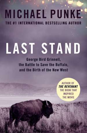 Last Stand de Michael Punke