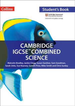 Cambridge Igcse(r) Combined Science: Student Book de Malcolm Bradley