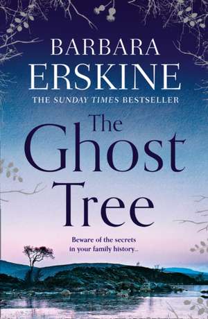 The Ghost Tree de Barbara Erskine