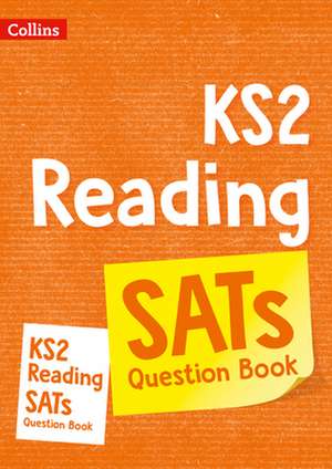 KS2 Reading SATs Practice Question Book de Collins Ks2