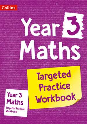 Year 3 Maths Targeted Practice Workbook de Collins UK