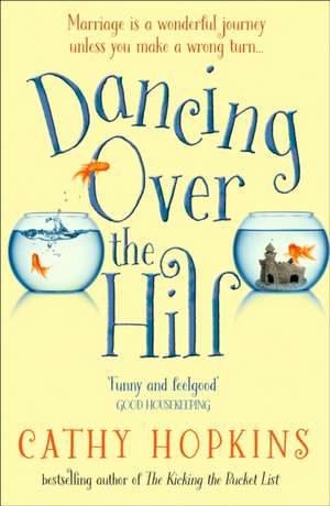 Dancing Over the Hill de Cathy Hopkins