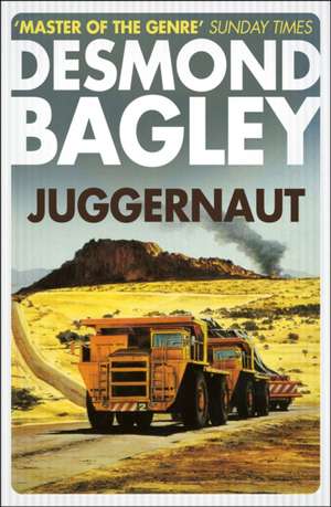 Juggernaut de Desmond Bagley