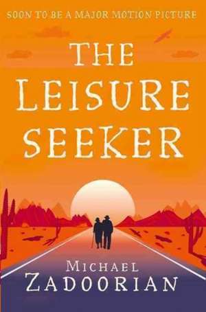 The Leisure Seeker de Michael Zadoorian