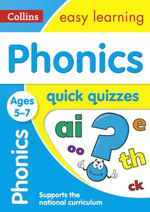 Phonics Quick Quizzes: Ages 5-7 de Collins Uk