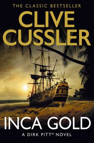 Inca Gold de Clive Cussler