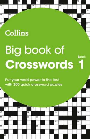 Collins Puzzles: Big Book of Crosswords 1 de Collins Puzzles