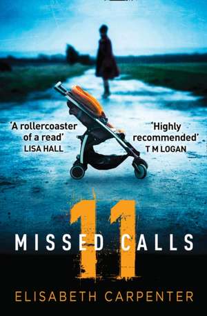 11 Missed Calls de Elisabeth Carpenter