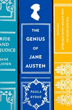 Byrne, P: Genius of Jane Austen