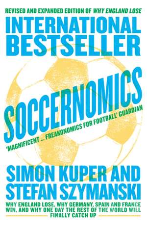 Kuper, S: Soccernomics de Simon Kuper