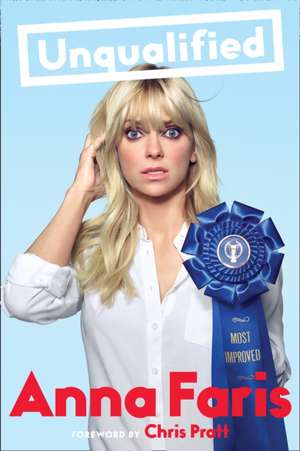 Unqualified de Anna Faris