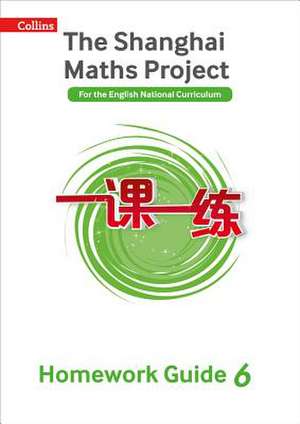 The Shanghai Maths Project Year 6 Homework Guide de Amanda Simpson