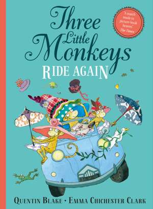 Three Little Monkeys Ride Again de Quentin Blake