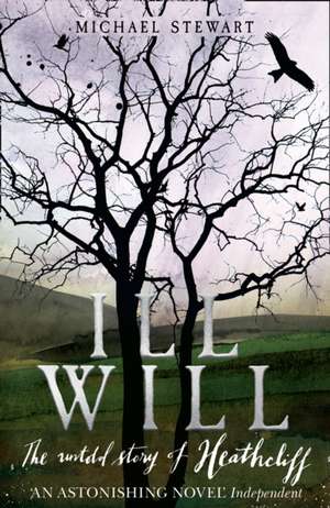 Stewart, M: Ill Will de Michael Stewart